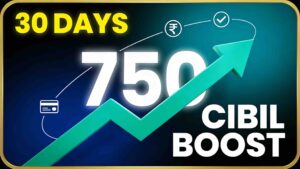 CIBIL score boost thumbnail showing upward arrow reaching 750 credit score in 30 days