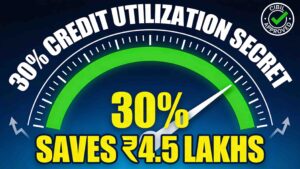 Credit utilization ratio 30% meter gauge showing green safe zone with text 'Saves ₹4.5 Lakhs' and CIBIL approved badge